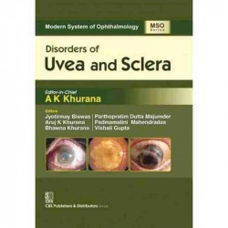 Disorders Of Uvea And Sclera (Mso Series) 2016 (Modern System Of Ophthalmology (Mso) Series) book by A K KHURANA