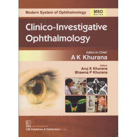 Clinico Investigative Ophthalmology (Mso Series) (Hb 2018) (Modern System Of Ophthalmology (Mso) Series) book by A K KHURANA