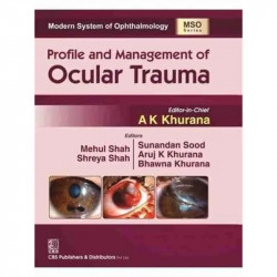 Profile And Management Of Ocular Trauma (Mso Series) 2016 (Modern System Of Ophthalmology (Mso) Series) book by KHURANA A. K