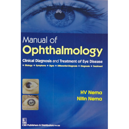 Manual Of Opthalmology Clinical Diagnosis And Treatment Of Eye Disease (Pb 2016) book by NEMA H.V.