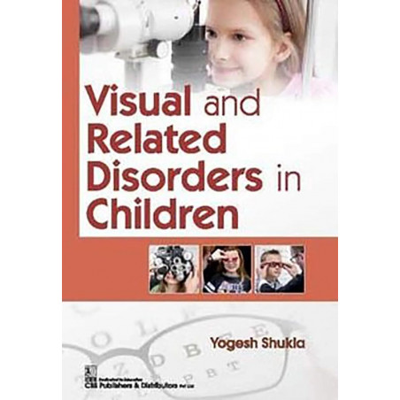 VISUAL AND RELATED DISORDERS IN CHILDREN (PB 2020) book by SHUKLA Y