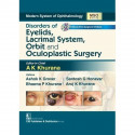 Disorders Of Eyelids Lacrimal System Orbit And Oculoplastic Surgery Included Dvd (Mso Series) (Hb 2017) book by A K KHURANA