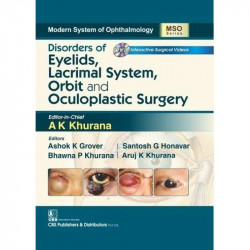 Disorders Of Eyelids Lacrimal System Orbit And Oculoplastic Surgery Included Dvd (Mso Series) (Hb 2017) book by A K KHURANA