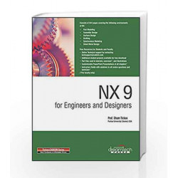 NX 9 for Engineers and Designers (MISL-DT) by Sham Tickoo Book-9789351197249