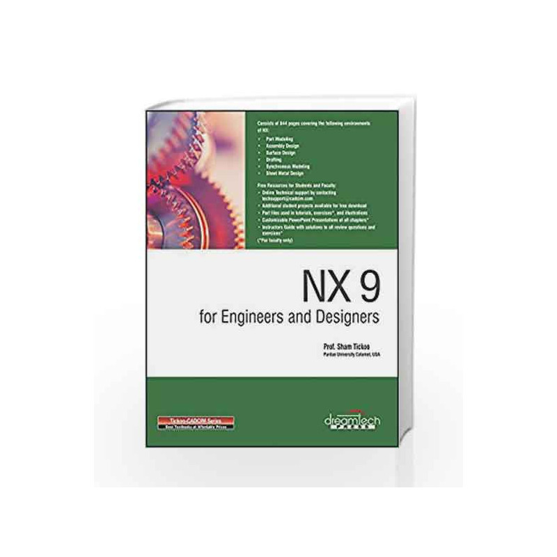 NX 9 for Engineers and Designers (MISL-DT) by Sham Tickoo Book-9789351197249