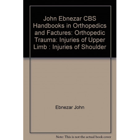Injuries Of Shoulder (Handbook In Orthopedics and Fractures Series, Vol. 5 - Orthopedic Trauma Injuries Of Upper Limb) book…