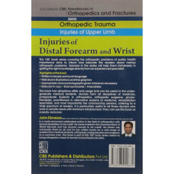 INJURIES OF DISTAL FOREARM AND WRIST (HANDBOOK IN ORTHOPEDICS AND FRACTURES SERIES, VOL.10 - ORTHOPEDIC TRAUMA INJURIES OF U… -
