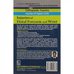 INJURIES OF DISTAL FOREARM AND WRIST (HANDBOOK IN ORTHOPEDICS AND FRACTURES SERIES, VOL.10 - ORTHOPEDIC TRAUMA INJURIES OF U… -
