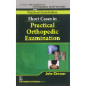 Short Cases In Practical Orthopedic Examination (Handbooks In Orthopedics and Fractures Series, Vol. 64- Practical Examinati…