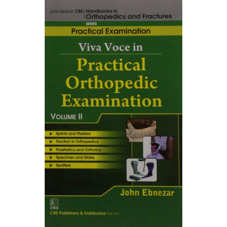 VIVA VOCE IN PRACTICAL ORTHOPEDIC EXAMINATION VOL 11 (HANDBOOKS IN ORTHOPEDICS AND FRACTURES SERIES VOL 71 PRACTICAL EXAMINA…
