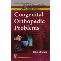 CONGENITAL ORTHOPEDIC PROBLEMS (HANDBOOKS IN ORTHOPEDICS AND FRACTURES SERIES VOL 28 ORTHOPEDIC DISEASE) A (2012) book by EB… -