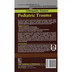 PEDIATRIC TRAUMA (HANDBOOKS IN ORTHOPEDICS AND FRACTURES SERIES VOL 27 ORTHOPEDIC TRAUMA (2012): Orthopedic Trauma: Pediatri… -
