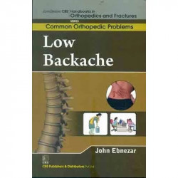 LOW BACKACHE (HANDBOOKS IN ORTHOPEDICS AND FRACTURES SERIES VOL 86 COMMON ORTHOPEDIC PROBLEMS (2012): Common Orthopedic Prob…