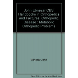 METABOLIC ORTHOPEDIC PROBLEMS (HANDBOOKS IN ORTHOPEDICS AND FRACTURES SERIES, VOL.30: ORTHOPEDIC DISEASE)) book by EBNEZAR J