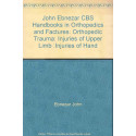 INJURIES OF HAND (HANDBOOKS IN ORTHOPEDICS AND FRACTURES SERIES, VOL. 11: ORTHOPEDIC TRAUMA INJURIES OF UPPER LIMB) book by…
