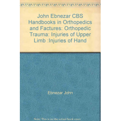 INJURIES OF HAND (HANDBOOKS IN ORTHOPEDICS AND FRACTURES SERIES, VOL. 11: ORTHOPEDIC TRAUMA INJURIES OF UPPER LIMB) book by…