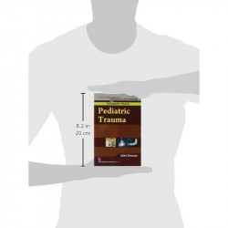 PEDIATRIC TRAUMA (HANDBOOKS IN ORTHOPEDICS AND FRACTURES SERIES VOL 27 ORTHOPEDIC TRAUMA (2012): Orthopedic Trauma: Pediatri… -