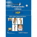 ORTHOPAEDIC CLINICS HIP WITH VIDEO DEMONSTRATION (HB 2020) book by Sudhir K. Kapoor - Back Cover