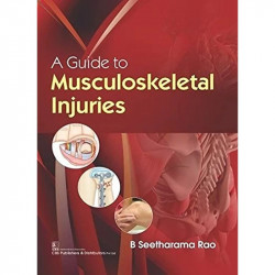 A GUIDE TO MUSCULOSKELETAL INJURIES (2022) book by RAO B.S.