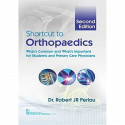 SHORTCUT TO ORTHOPAEDICS 2ED (PB 2018) book by PERLAU R.