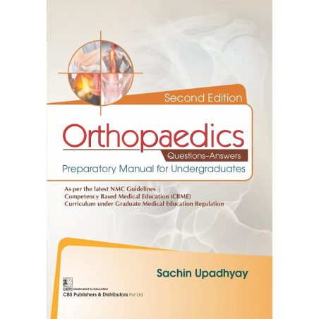 Orthopaedics Questions-Answers Preparatory Manual for Undergraduates 2/e book by Sachin Upadhyay