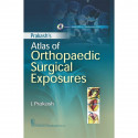 PRAKASH ATLAS OF ORTHOPAEDIC SURGICAL EXPOSURES INCLUDED 1 AUDIO CD AND 1 MULTIMEDIA DVD (HB 2017) book by PRAKASH L