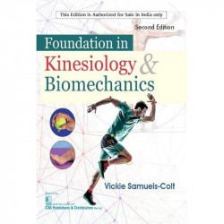 Foundation in Kinesiology & Biomechanics, 2/e book by Vickie Samuels-Colt