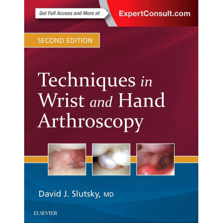 Techniques In Wrist And Hand Arthroscopy 2Ed (Hb 2017) book by David J. Slutsky MD FRCS
