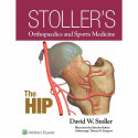 Stoller's Orthopaedics and Sports Medicine: The Hip book by David W. Stoller