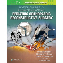 BOSTON CHILDRENS ILLUSTRATED TIPS AND TRICKS IN PEDIATRIC ORTHOPAEDIC RECONSTRUCTIVE SURGERY (HB 2022) book by WATERS PM - Back