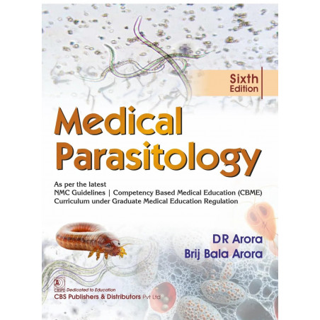 Medical Parasitology, 6/e | As per the latest NMC Guidelines | Competency Based Medical Education (CBME) Curriculum under Gr…