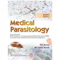Medical Parasitology, 6/e | As per the latest NMC Guidelines | Competency Based Medical Education (CBME) Curriculum under Gr… -