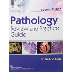 Pathology Review and Practice Guide 2Ed (PB 2018) book by Gao Z.
