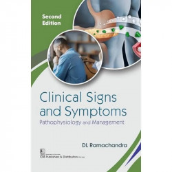 Clinical Signs and Symptoms 2/e, Pathophysiology and Management - 2025 book by DL Ramachandra - Back Cover