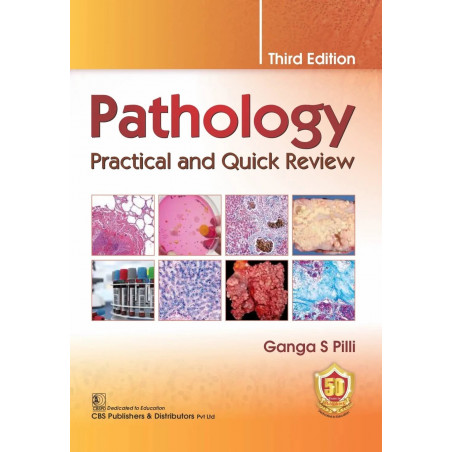 PATHOLOGY PRACTICAL AND QUICK REVIEW 3ED (PB 2023) book by PILLI G.S.