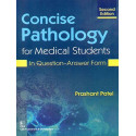 Concise Pathology For Medical Students In Question Answer Form 2Ed (Pb 2020) book by Prashant Patel