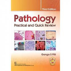 PATHOLOGY PRACTICAL AND QUICK REVIEW 3ED (PB 2023) book by PILLI G.S. - Back Cover