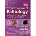 PREPARATORY MANUAL OF PATHOLOGY FOR MEDICAL LABORATORY TECHNOLOGY STUDENTS 2ED (PB 2023) book by PRUTHI S K