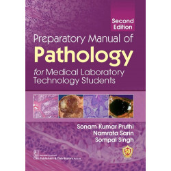 PREPARATORY MANUAL OF PATHOLOGY FOR MEDICAL LABORATORY TECHNOLOGY STUDENTS 2ED (PB 2023) book by PRUTHI S K