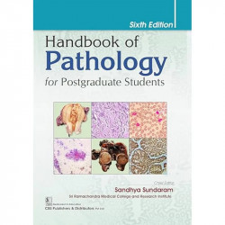 Handbook Of Pathology For Postgraduate Students 6Ed (Pb 2025) book by Sandhya Sundaram - Back Cover