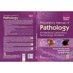 PREPARATORY MANUAL OF PATHOLOGY FOR MEDICAL LABORATORY TECHNOLOGY STUDENTS 2ED (PB 2023) book by PRUTHI S K - Additional Image 4