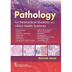 Pathology for Paramedical Students and Allied Health Sciences - 2024 book by Ramnik Sood