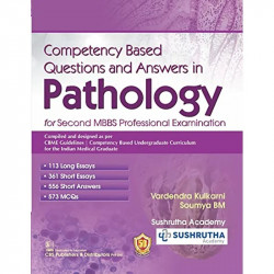 Competency Based Questions And Answers In Pathology For Second Mbbs Professional Examination (Pb 2024) book by SUSHRUTHA ACA… -