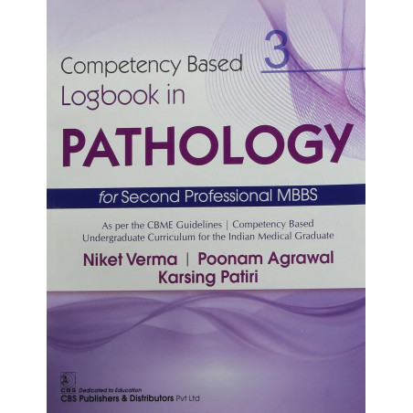 COMPETENCY BASED LOGBOOK IN PATHOLOGY 3 FOR SECOND PROFESSIONAL MBBS (PB 2021) book by NIKET VERMA