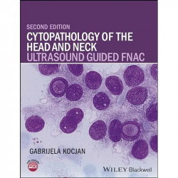 CYTOPATHOLOGY OF THE HEAD AND NECK ULTRASOUND GUIDED FNAC 2ED (HB 2017) book by KOCJAN G - Back Cover