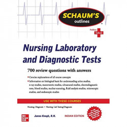 Schaums Outline Of Nursing Laboratory And Diagnostic Tests Problem Solved (Pb 2020) book by James Keogh - Back Cover
