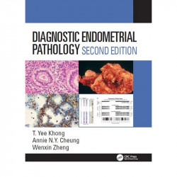 Diagnostic Endometrial Pathology 2E book by KHONG