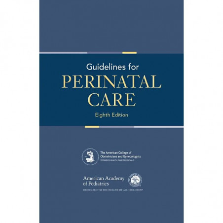 GUIDELINES FOR PERINATAL CARE 8ED (PB 2017) book by AAP
