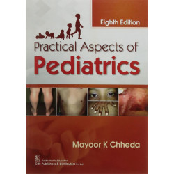 Practical Aspects Of Pediatrics 8Ed (Pb 2024) book by Mayoor K Chheda