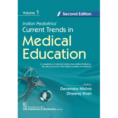 Indian Pediatrics’ Current Trends in Medical Education, Volume 1, 2/e (PB 2026) book by Devendra Mishra, Dheeraj Shah